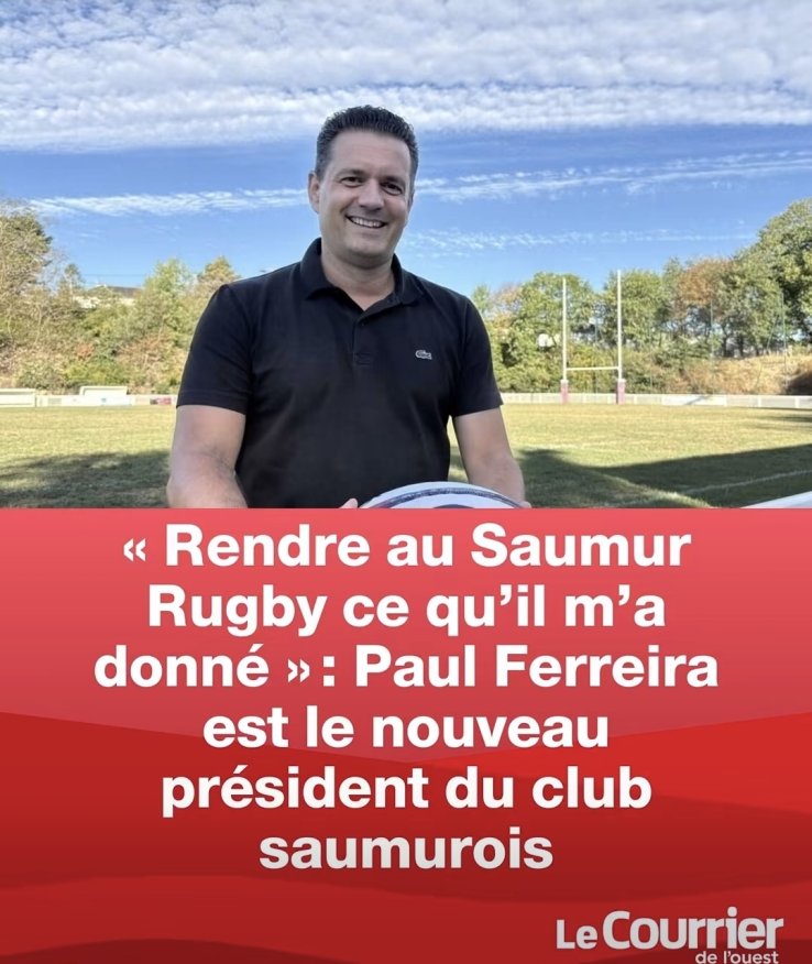 Paul FERREIRA :nouveau président Saumur Rugby